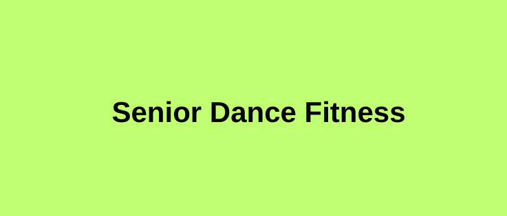 Senior Dance Fitness