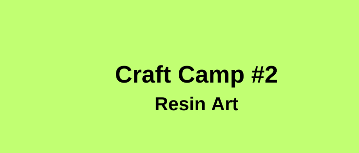 Craft Camp #2