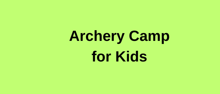 Archery Camp for Youth