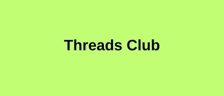 Threads Club