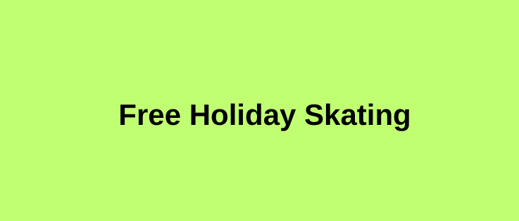 Holiday Skating Schedule